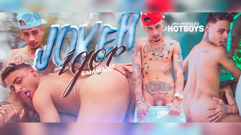 Joker & Igor Baianinho – Sexo Hot