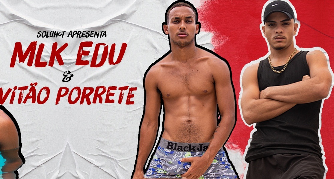 Mlk Edu & Vitão Porrete – Solohot