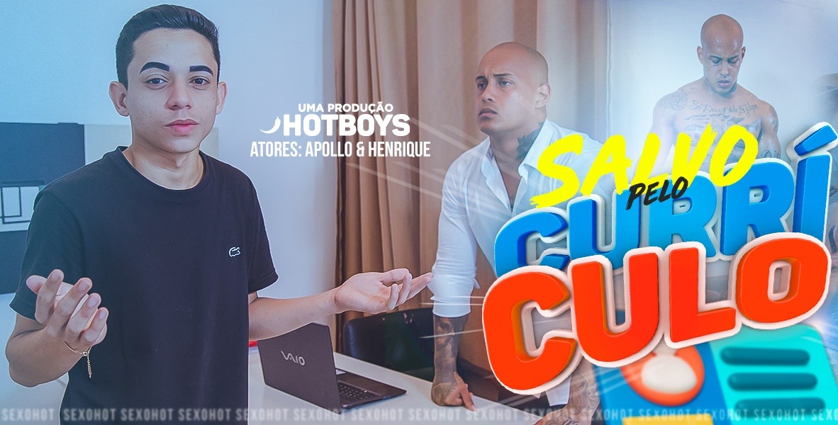 Apollo and Henrique – Salvo pelo CÚrrículo
