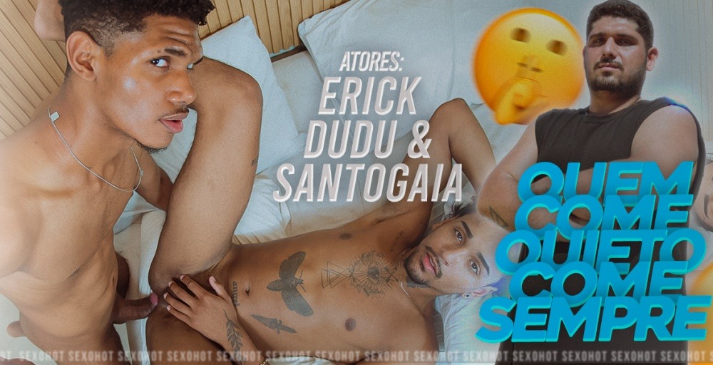 Dudu, Erick and Santogaia – Quem come quieto, come sempre