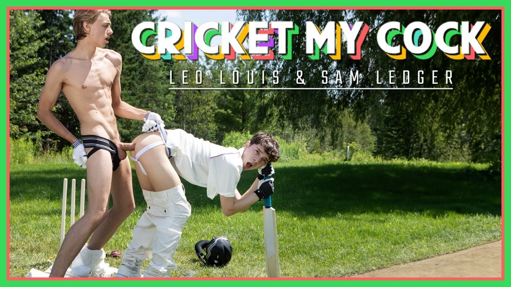 Leo Louis and Sam Ledger – Cricket My Cock