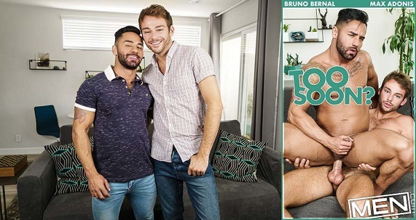 Bruno Bernal and Max Adonis – Too Soon?