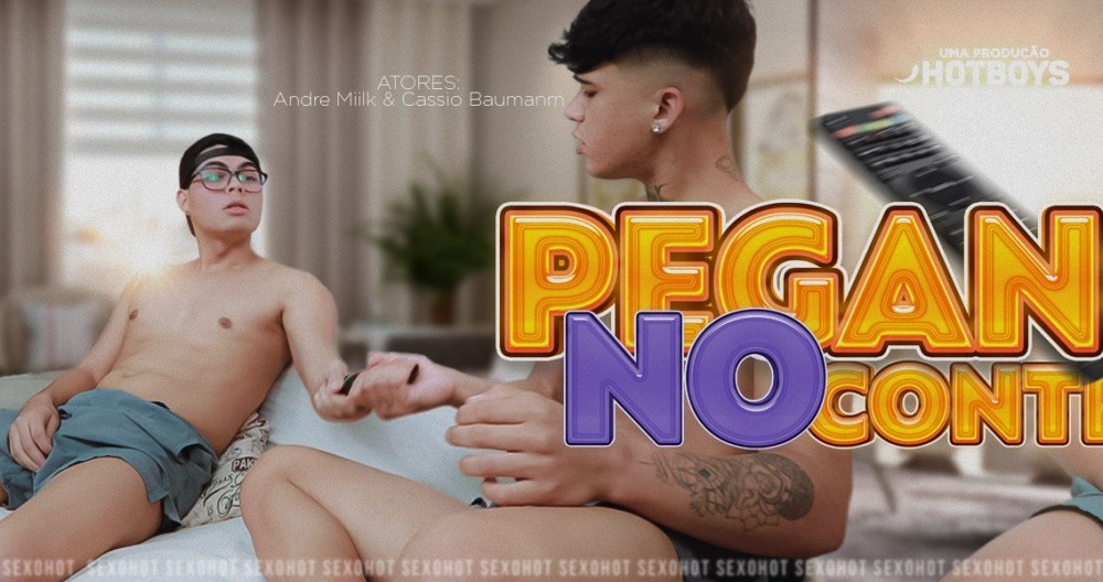 Andr Miilk and Cássio Baumanm – Pegando no Controle