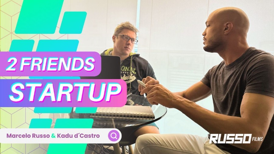 Kadu Castro and Marcelo Russo – 2 Friends Startup