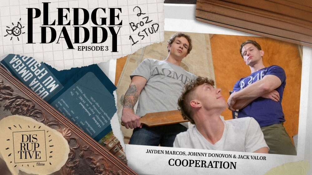 Jayden Marcos, Johnny Donovan & Jack Valor – Pledge Daddy