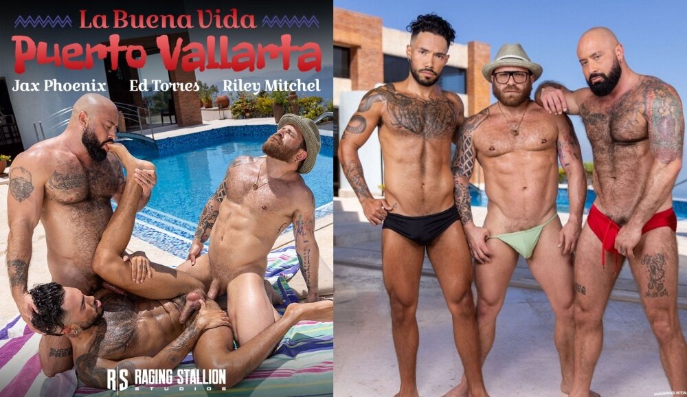 Riley Mitchel, Jax Phoenix & Ed Torres – La Buena Vida, Puerto Vallarta